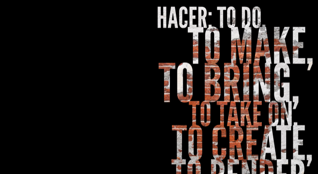 What Does “Hacer” mean?