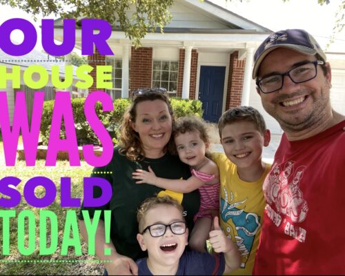 Our House Got Sold!